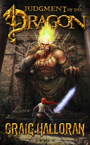 [The Chronicles of Dragon: Tail of the Dragon 07] • Judgment of the Dragon (Book 7 of 10) · Dragon Fantasy Series (Tail of the Dragon)